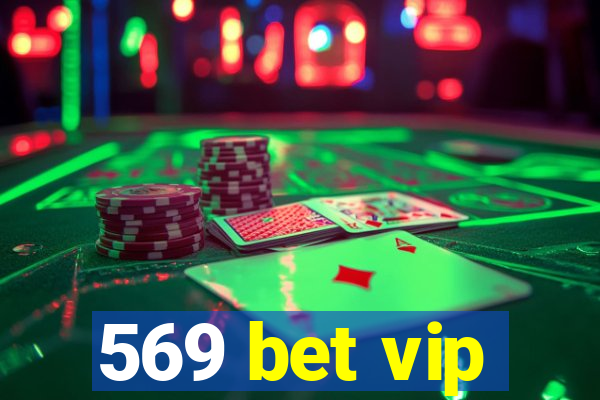 569 bet vip